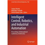 Intelligent Control, Robotics, and Industrial Automation