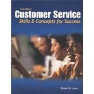 Customer Service: Skills and Concepts for Success, Student Edition