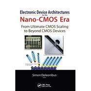 Electronic Devices Architectures for the NANO-CMOS Era