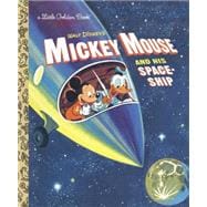 Mickey Mouse and His Spaceship (Disney: Mickey Mouse)