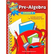 Practice Makes Perfect: Pre-algebra Grade 3