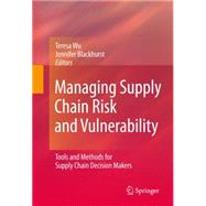 Managing Supply Chain Risk and Vulnerability