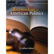 Vital Readings In American Politics