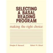Selecting a Basal Reading Program Making the Right Choice