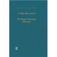 Writing Ottoman History