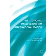 Institutional Impacts on Firm Internationalization