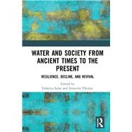 Water and Society: Resilience, Decline, and Revival from Ancient Times to the Present
