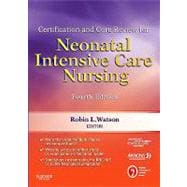 Certification and Core Review for Neonatal Intensive Care Nursing (Book with Access Code)