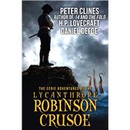 The Eerie Adventures of the Lycanthrope Robinson Crusoe