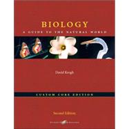 Biology: A Guide to the Natural World,  The Custom Core Edition