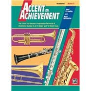 Accent on Achievement, Book 3 Trombone