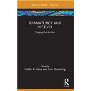 Dramaturgy and History