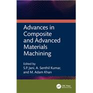 Advances in Composite and Advanced Materials Machining