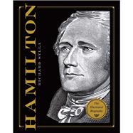 Alexander Hamilton The Illustrated Biography