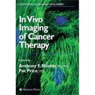 In Vivo Imaging of Cancer Therapy