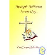 Strength Sufficient For The Day