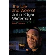 The Life and Work of John Edgar Wideman