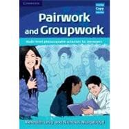 Pairwork and Groupwork: Multi-level Photocopiable Activities for Teenagers
