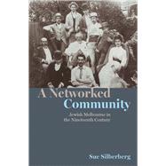 A Networked Community Jewish Melbourne in the Nineteenth Century