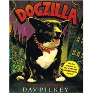 Dogzilla : Starring Flash, Rabies, Dwayne, and Introducing Leia As the Monster