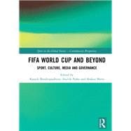 FIFA World Cup and Beyond: Sport, Culture, Media and Governance