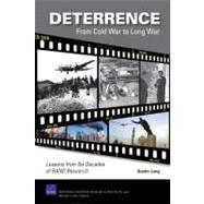 Deterrence: From Cold War to Long War: Lessons from Six Decades of Rand Deterrence Research