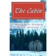 Cabin : Misery on the Mountain
