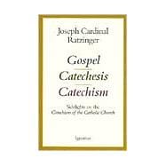 Gospel, Catechesis, Catechism Sidelights on the Catechism of the Catholic Church