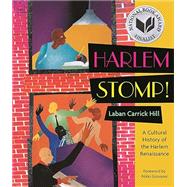 Harlem Stomp! A Cultural History of the Harlem Renaissance (National Book Award Finalist)