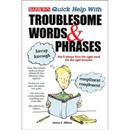 Barron's Quick Help With Troublesome Words & Phrases