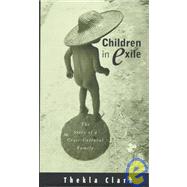 Children in Exile : The Story of a Cross-Cultural Family
