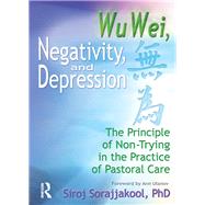 Wu Wei, Negativity, and Depression