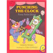 Punching the Clock: Funny Action Idioms