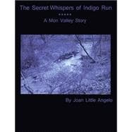 The Secret Whispers of Indigo Run