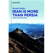 Iran is More Than Persia