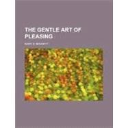 The Gentle Art of Pleasing