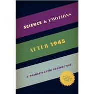 Science and Emotions After 1945