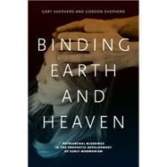 Binding Earth and Heaven