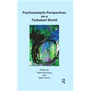 Psychoanalytic Perspectives on a Turbulent World