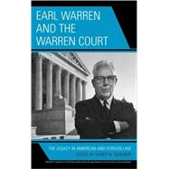 Earl Warren and the Warren Court The Legacy in American and Foreign Law,9780739116340