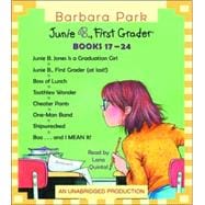 Junie B. Jones Collection Books 17-24 #17 Graduation Girl; #18 First Grader (at last!); #19 Boss of Lunch; #20 Toothle ss Wonder; #21 Cheater Pants; #22 One-Man Band; #23 Shipwrecked; #24 Boo...and