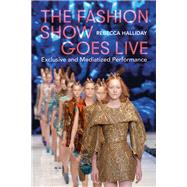 The Fashion Show Goes Live