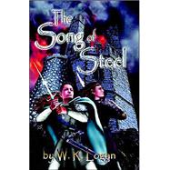 The Crystal Staff Trilogy: Book One, The Song Of Steel