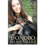 Bonobo Handshake : A Memoir of Love and Adventure in the Congo