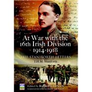 At War With the 16th Irish Division 1914-1918