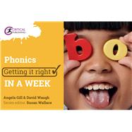 Phonics: Getting it Right in a Week