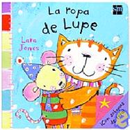 La Ropa De Lupe/ Lupe's Clothes