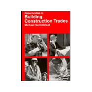Opportunities in Building Construction Trades
