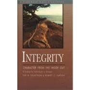 Integrity Character from the Inside Out