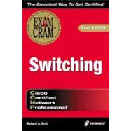 CCNP Switching Exam Cram : The Confidence Builder for This Challenging Exam
